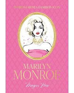  *NEW* Words from a Fashion Icon: Marilyn Monroe Megan Hess (Min Order Qty 2)