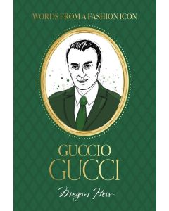  *NEW* Words from a Fashion Icon: Guccio Gucci Megan Hess (Min Order Qty 2)