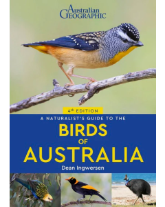 Australian Geographic A Naturalist's Guide to the Birds of Australia 4/e (Min Order Qty 1) 